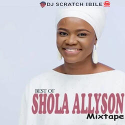 Best Of Shola Allyson Mixtape 8