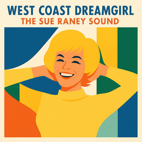 West Coast Dreamgirl: The Sue Raney Sound