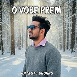 O Vobe Prem