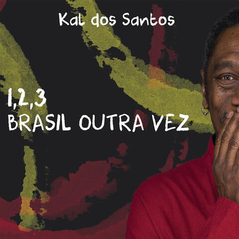 1, 2, 3 Brasil Outra Vez
