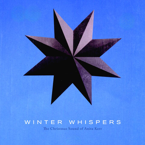 Winter Whispers - The Christmas Sound of Anita Kerr