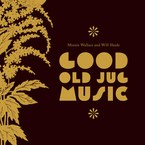 Good Old Jug Music: Minnie Wallace & Will Shade