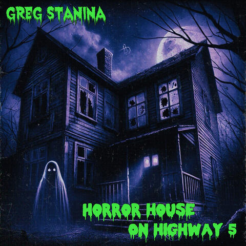 Horror House on Highway 5