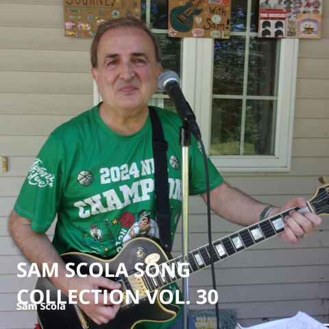Sam Scola Song Collection, Vol. 30