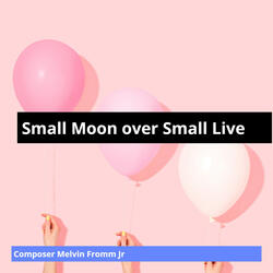 Small Moon over Small Live