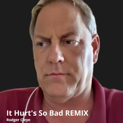 It Hurts so Bad