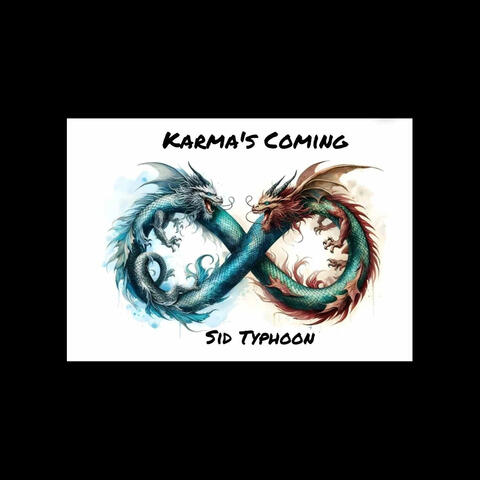 Karma's Coming