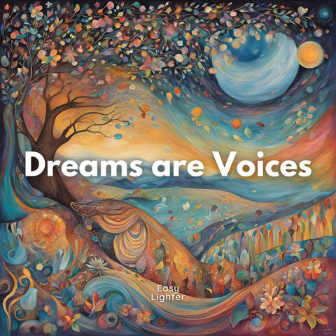 Dreams Are Voices