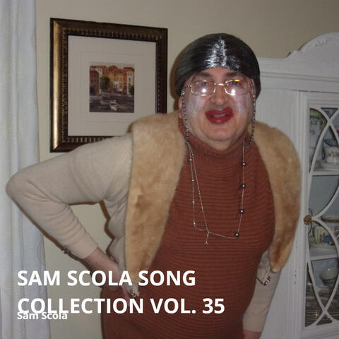 Sam Scola Song Collection Vol. 35