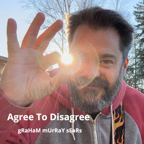 Agree to Disagree