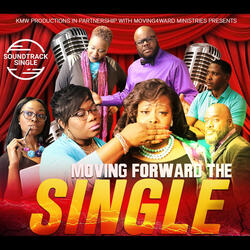 Single Moving Forward (feat. Titus Reed, Freddie Cole, Hubert Ivy, Tameka Foggie, Keyona Bledsoe, Bruce Nickerson)
