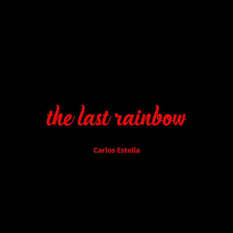 The Last Rainbow