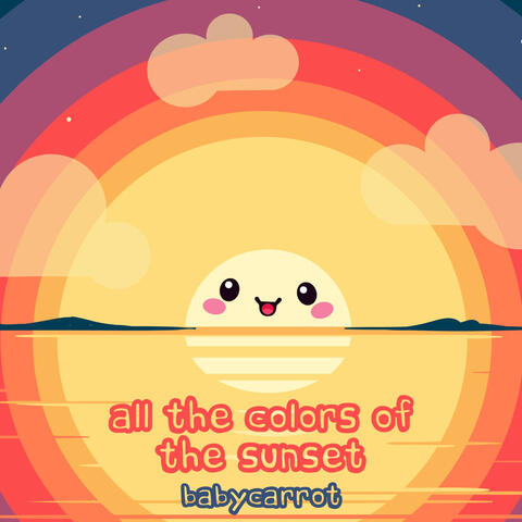 All the Colors of the Sunset