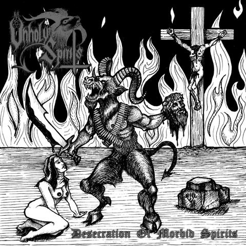 Desecration Of Morbid Spirits