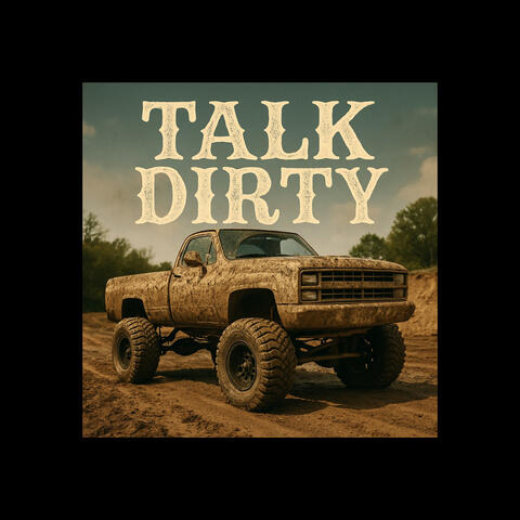 Talk Dirty