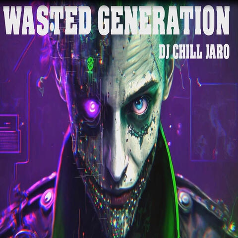 Wasted Generation