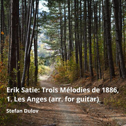 Trois mélodies, IES 33 : 1. Les anges (arr. for guitar)