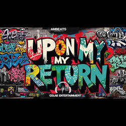 Upon My Return