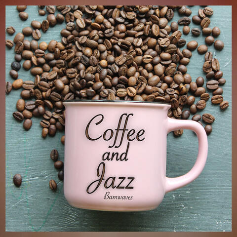 Coffee and Jazz