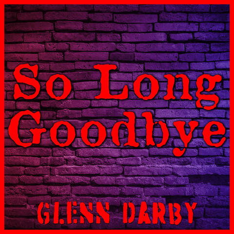 So Long Goodbye