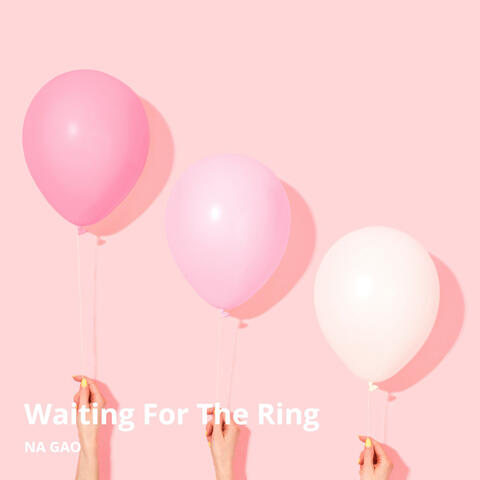 Waiting For The Ring