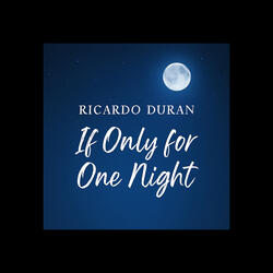 If Only for One Night
