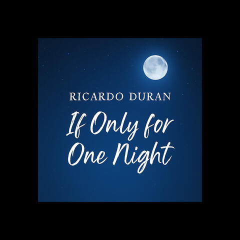 If Only for One Night