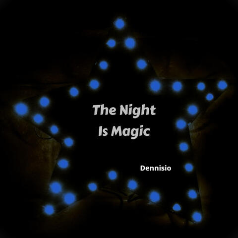 The Night Is Magic