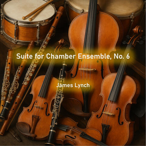 Suite for Chamber Ensemble No. 6