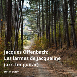 Jacques offenbach: les larmes de jacqueline (arr. For guitar)