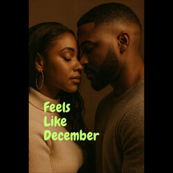 Feels Like December