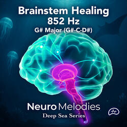 Brainstem Healing with 852 Hz Frequency & G# Major | Deep Sea Series