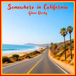 Somewhere in California
