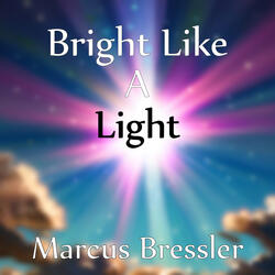 Bright Like a Light