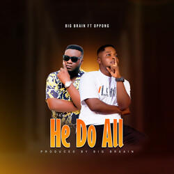 He Do All (feat. Oppong)