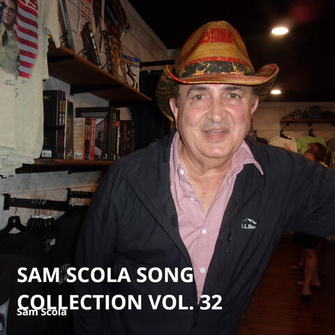 Sam Scola Song Collection Vol. 32