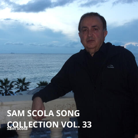 Sam Scola Song Collection Vol. 33