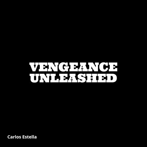 Vengeance Unleashed