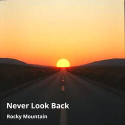 Never Look Back