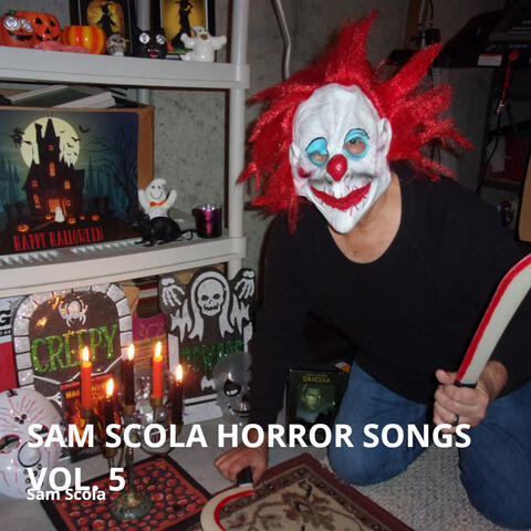 Sam Scola Horror Songs Vol. 5