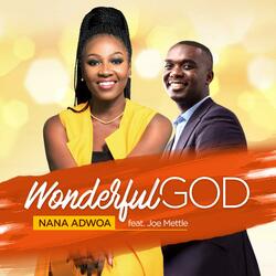 Wonderful God (feat. Joe Mettle)