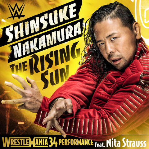 WWE: The Rising Sun (WrestleMania 34 Performance)