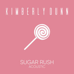Sugar Rush (Acoustic)