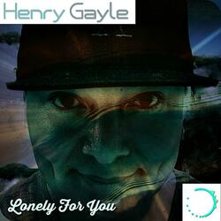 Lonely for You