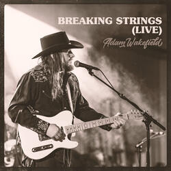 Breaking Strings (Live)