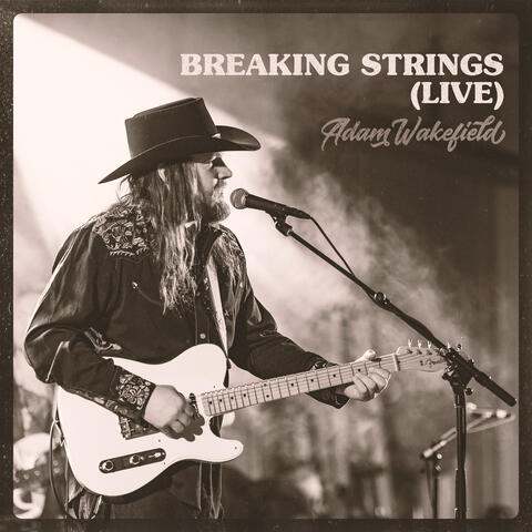 Breaking Strings (Live)