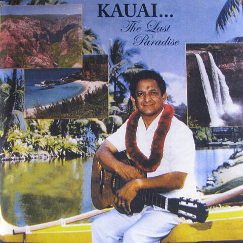 Kauai... the Last Paradise
