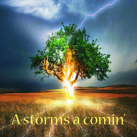 A Storm's a Comin'