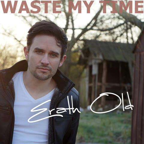 Waste My Time
