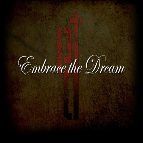 Embrace the Dream